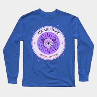 Ask me about akashic records for reader or psychic medium Long Sleeve T-Shirt